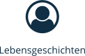  Lebensgeschichten