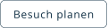 Besuch planen