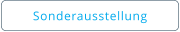 Sonderausstellung