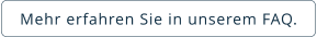 Mehr erfahren Sie in unserem FAQ.