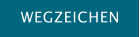 WEGZEICHEN